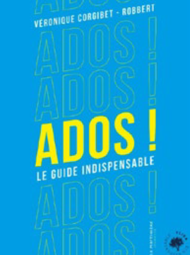 Couverture Ado ! le guide indispensable