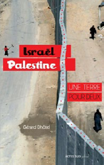 couverture Israël Palestine une terre pour deux