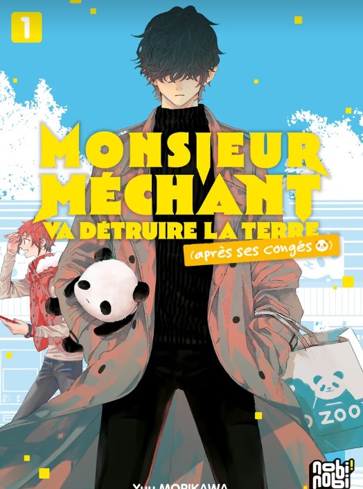 Monsieur Méchant va détruire la terre (après des congés) T.1