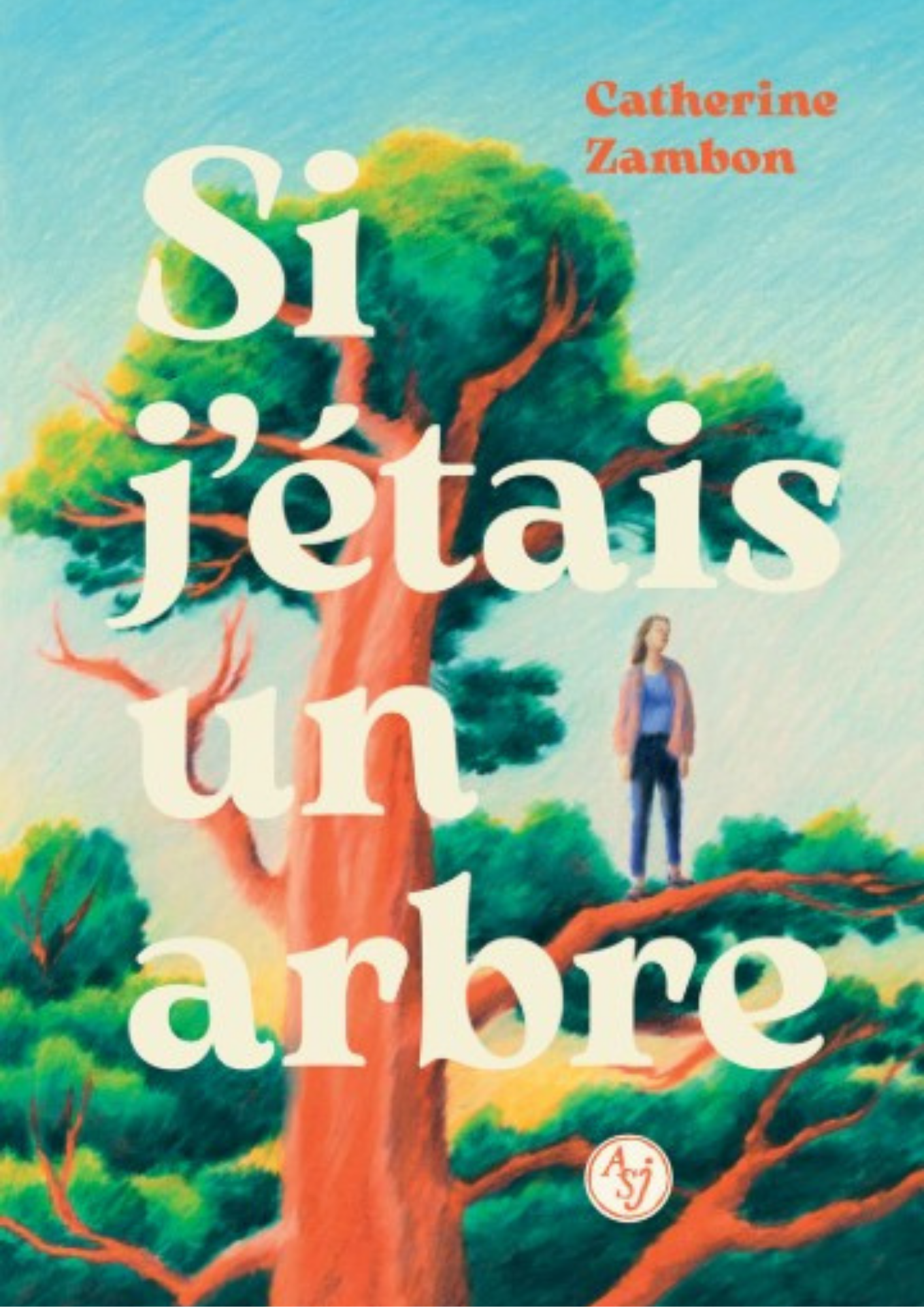 Si j’étais un arbre