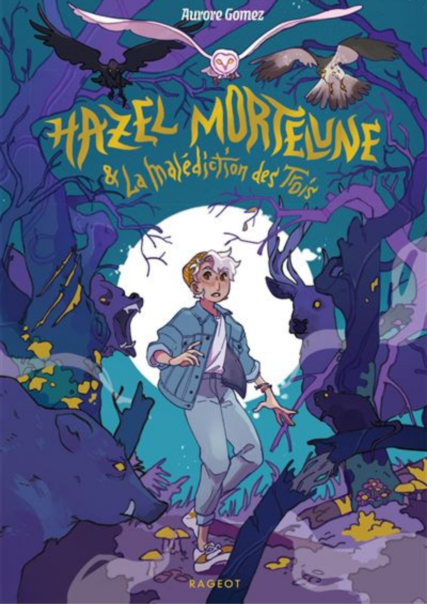 Hazel Mortelune et la malédiction des trois