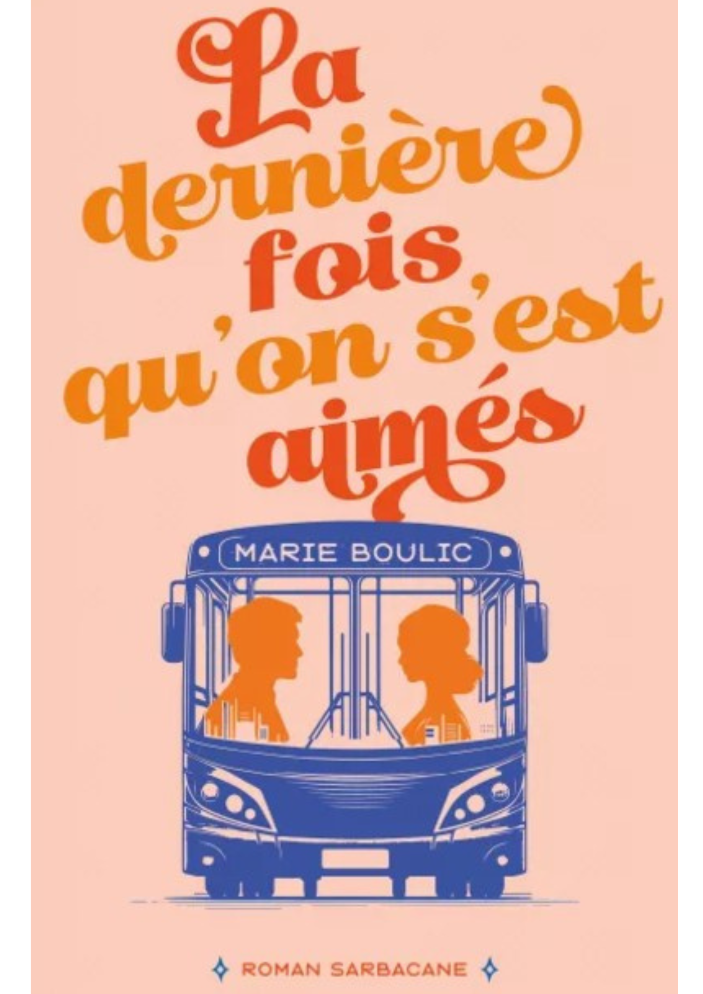 La dernière fois qu'on s'est aimés