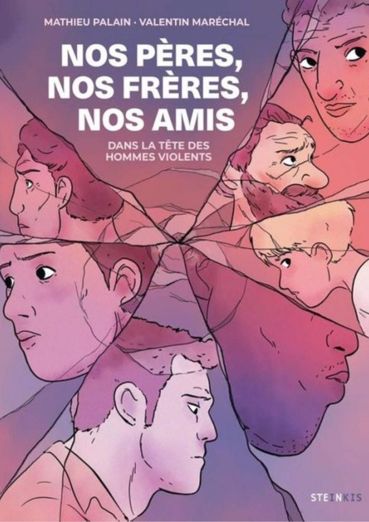Nos pères, nos frères, nos amis (dans la tête des hommes violents)