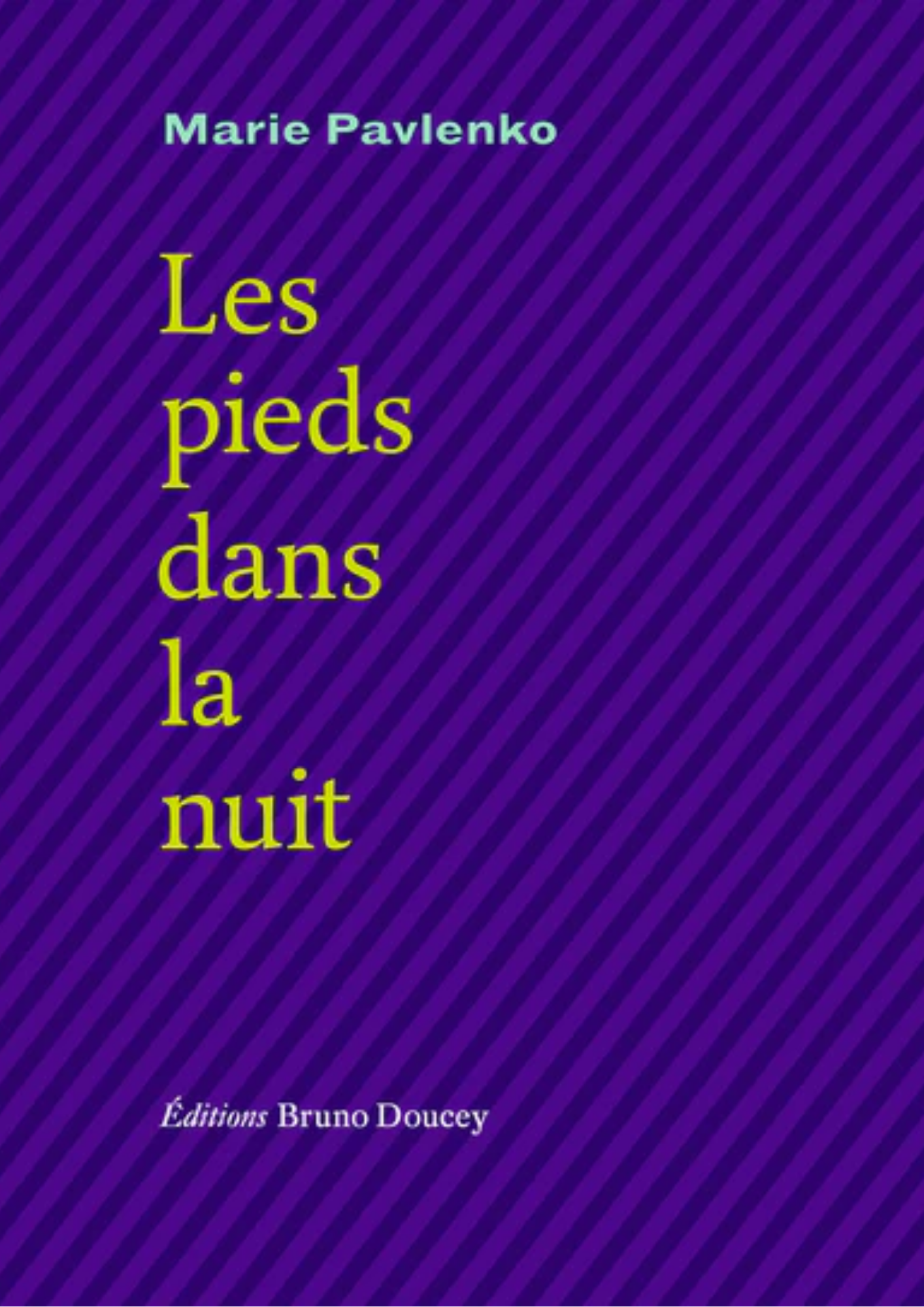 Les pieds dans la nuit