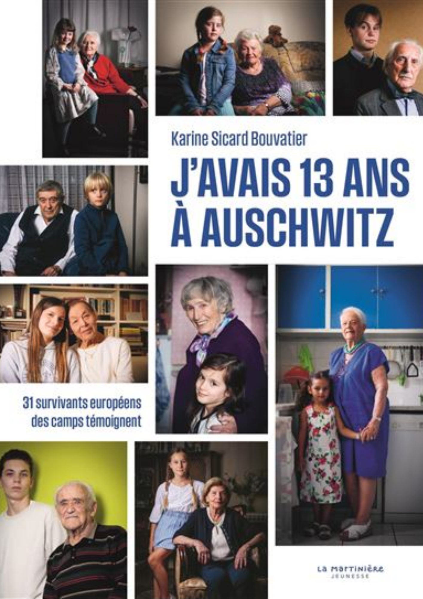 J&rsquo;avais 13 ans à Auschwitz