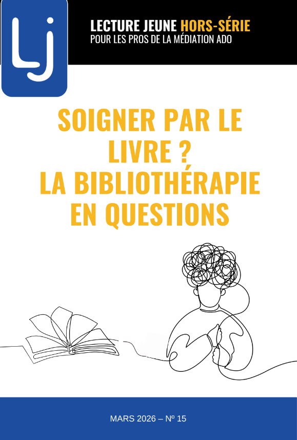 Soigner par le livre ? La bibliothérapie en questions, Hors-série N° 15, mars 2026
