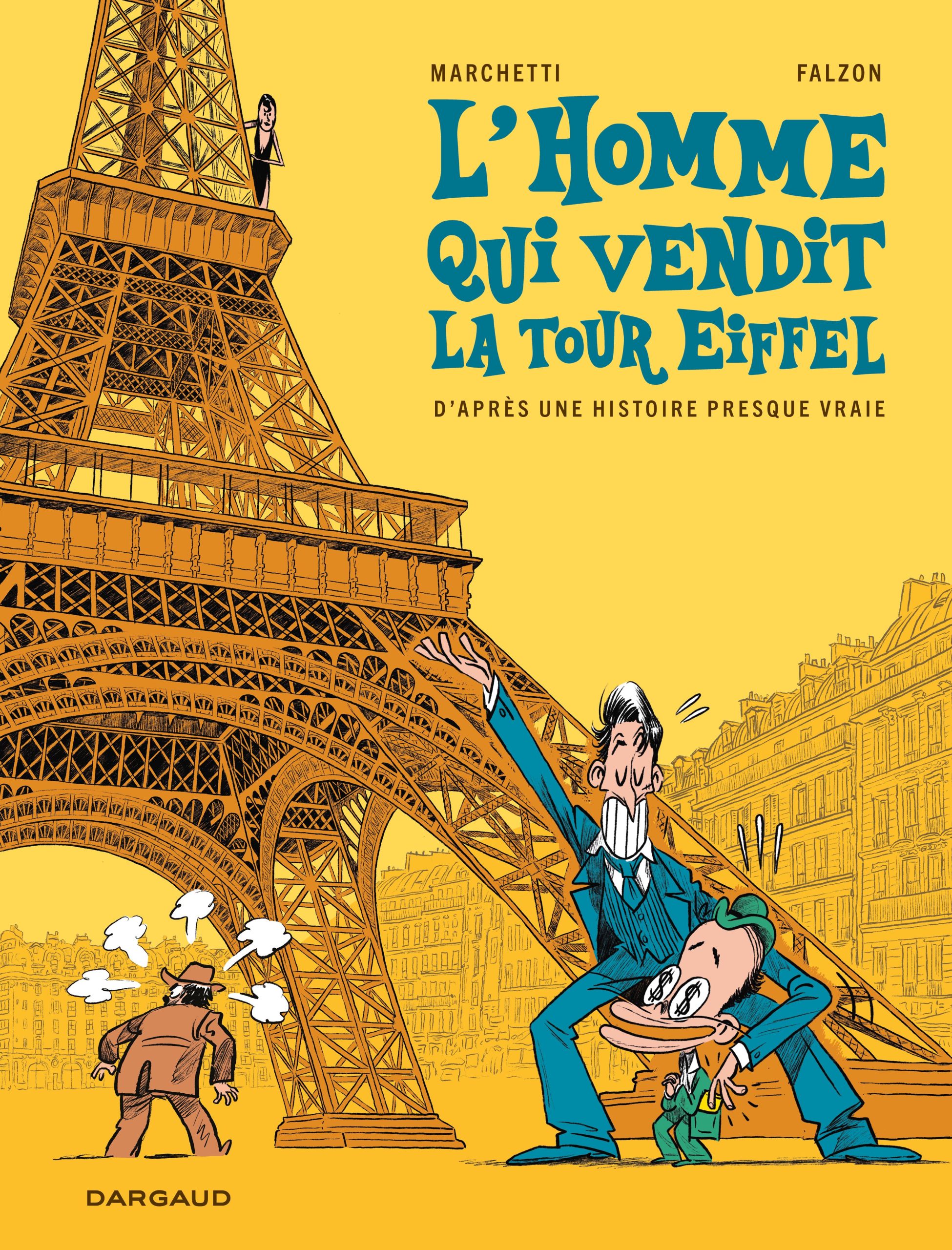 L&rsquo;homme qui vendit la Tour Eiffel
