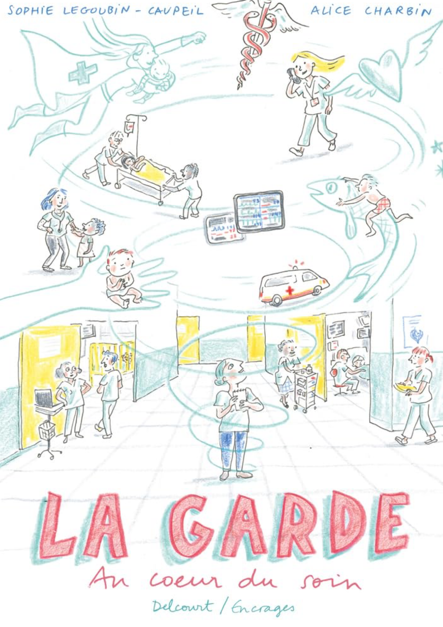 La Garde : Au cœur du soin