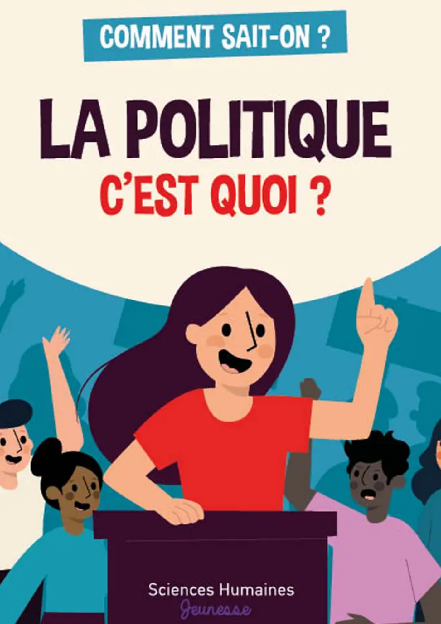 La politique, c&rsquo;est quoi ?