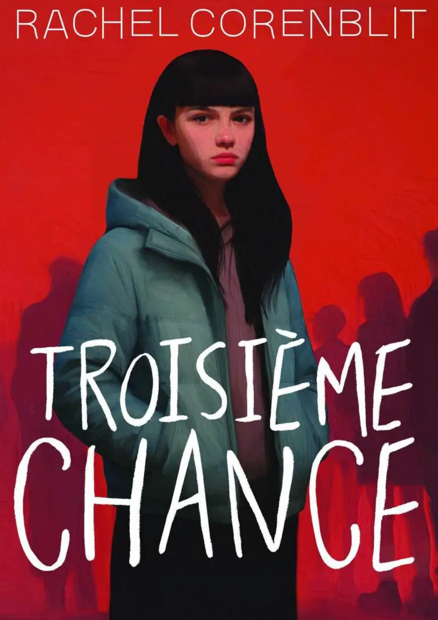 Troisième chance Rachel Corenblit
